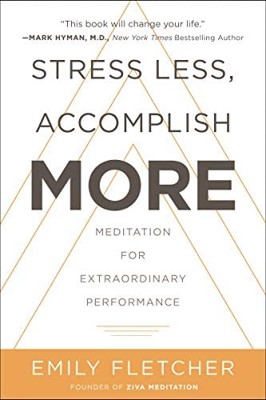 Cover of Stress Less, Accomplish More